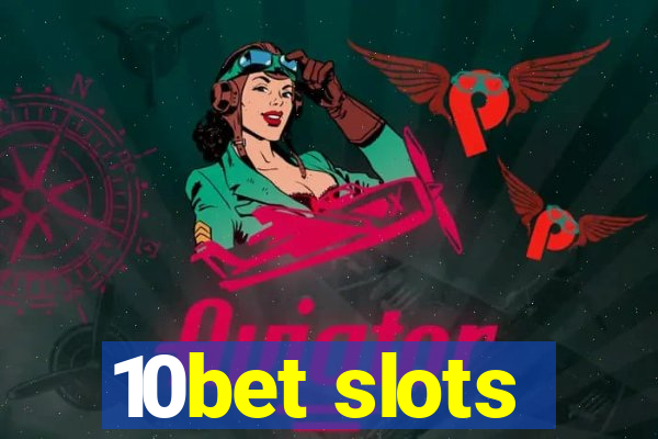 10bet slots